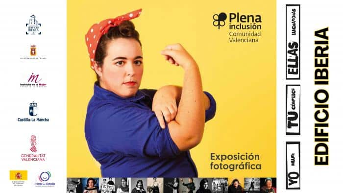 La Sala Iberia Presenta La Exposición ‘Yo Mujer, Tú Cómplice, Ellas Luchadoras’ En Defensa De Las Mujeres Con Discapacidad
