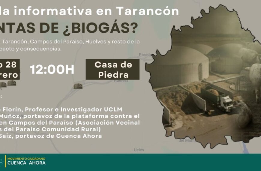 Movimiento Ciudadano Cuenca Ahora organiza en Tarancón una charla informativa sobre los proyectos de plantas de biogás