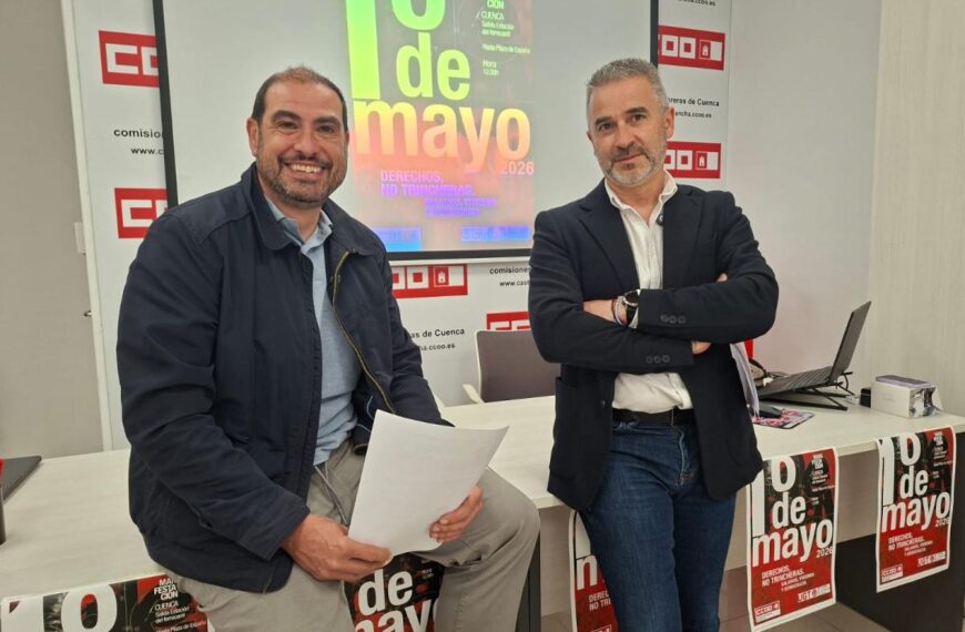 CCOO y UGT Convocan a la Ciudadanía a Movilizarse Masivamente este 1º de Mayo en Cuenca